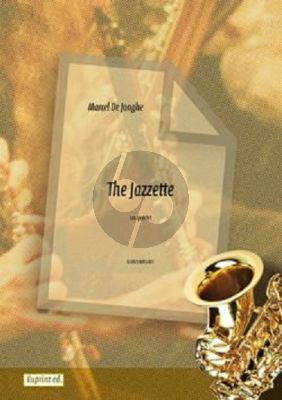 Jonghe The Jazzette for Saxophone Quartet (SATB) Score and Parts