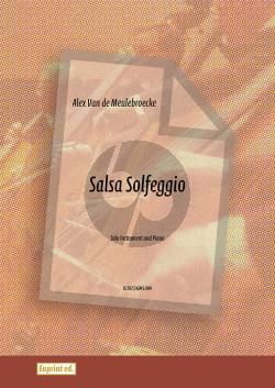 Meulebroecke Salsa Solfeggio for Solo Instrument Recorder, Flute, Oboe, Clarinet, Saxophone Bb or Eb or Trumpetand Piano