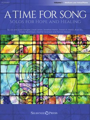 A Time for Song Vol. 1 Solos for Hope and Healing Medium Low with Piano