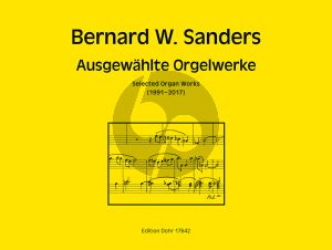 Sanders Ausgewählte Orgelwerke Band 1 (1991-2017)