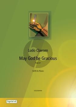 Claesen May God Be Gracious To Us and Bless Us for SATB and Piano