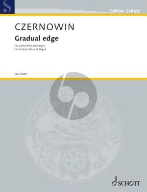 Czernowin Gradual edge for Cello and Organ (Score and Part)