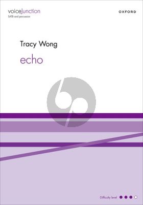 Wong Echo for SATB and Percussion