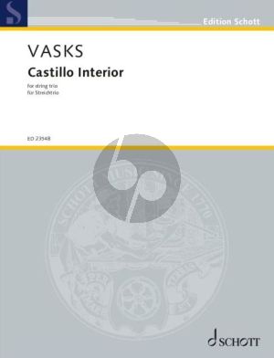 Vasks Castillo Interior for Violin-Viola and Cello (Score/Parts) (2013 / 2021)