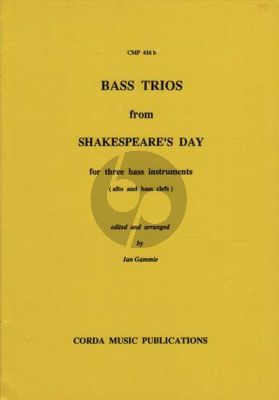 Album Bass Trios from Shakespeare's Day for 3 Basses or Tenor / 2 Basses Score and Parts (Edited and Arranged by Ian Gammie)