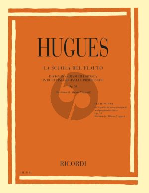 Hugues La Scuola del Flauto Op.51 4 Vols Complete (edited by Alberto Veggetti) (ital./engl.)