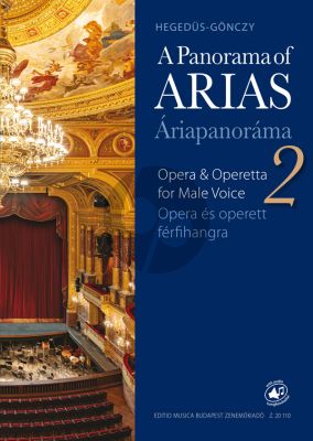 Album A Panorama of Arias Vol.2 - Easy Operatic Arias & Operetta Excerpts for Male Voice and Piano Book with Audio Online (Edited and published by Katalin Hegedüs Gönczy)