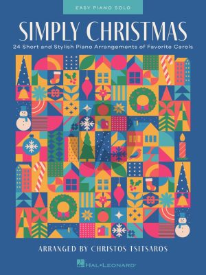 Simply Christmas for Easy Piano (24 Short and Stylish Piano Arrangements of Favorite Carols) (arr. Christos Tsitsaros)