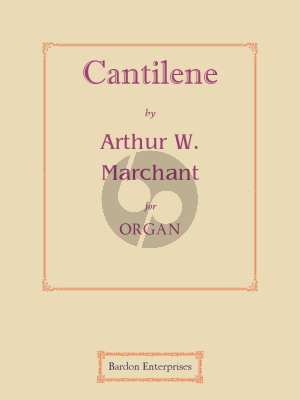 Marchant Cantilene for Organ (Edited by W.B. Henshaw)