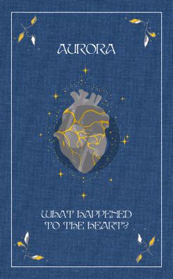 AURORA What Happened to the Heart? (Hardback, limited edition)