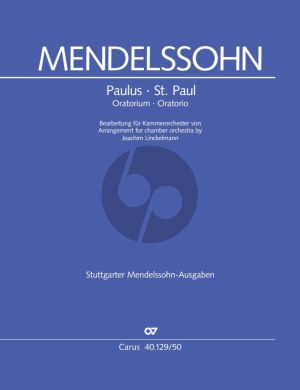 Mendelssohn Paulus. Oratorium Bearbeitung für Soli-Chor und Kammerorchester (Partitur) (arr. Joachim Linckelmann)