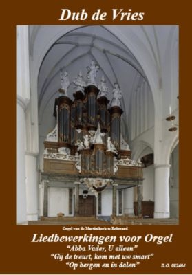 Vries Liedbewerkingen voor Orgel (1)