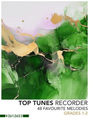 Top Tunes For Recorder - Grades 1-2 (48 Favourite Melodies)