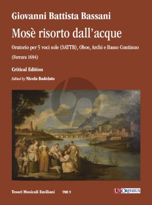 Bassani Mosè risorto dall’acque - Oratorio 5 Voices (SATTB), Oboe, Strings and Continuo (Score) (edited by Nicola Badolato)