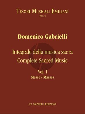 Gabrielli Gabrielli Complete Sacred Music - Vol. I Masses Score (edited by Elisabetta Pasquini)