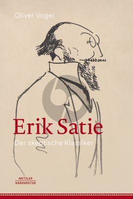 Vogel Erik Satie Der skeptische Klassiker