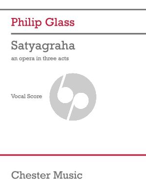 Glass Satyagraha Vocal Score (Opera in 3 Acts) (Libretto by Philip Glass and Constance DeJong)