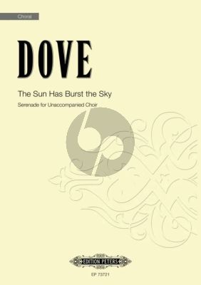 Dove The Sun Has Burst the Sky for Mixed Voices a cappella (SSAATTBB)