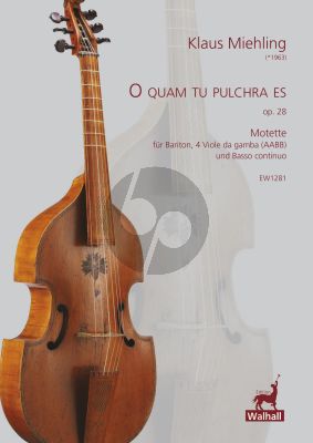 Miehling O quam tu pulchra es Op. 28 Bariton, 4 Viole da Gamba (AABB) und Bc (Part./Stimmen)