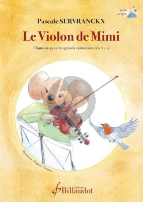 Sevranckx Le Violon de Mimi (Chansons pour les grands violonistes dès 4 ans) (Book with Audio online)