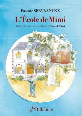 Servranckx L'École de Mimi (Cahier d’activités de la méthode "Le Violon de Mimi")