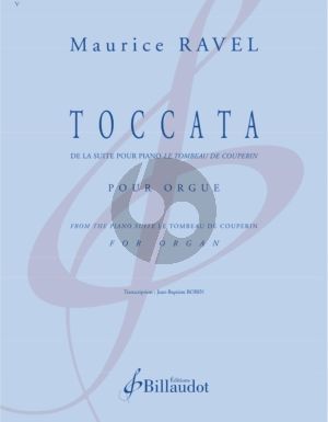 Ravel Toccata de la suite pour piano "Le Tombeau de Couperin" pour Orgue (transcr. par Jean-Baptiste Robin)