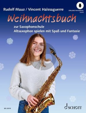 Weihnachtsbuch zur Saxophonschule Altsaxophon spielen mit Spaß und Fantasie (Buch mit Audio online)