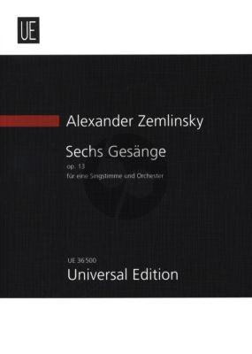 Zemlinsky 6 Gesänge Op. 13 für eine Singstimme und Orchester (Studienpartitur) (Antony Beaumont)