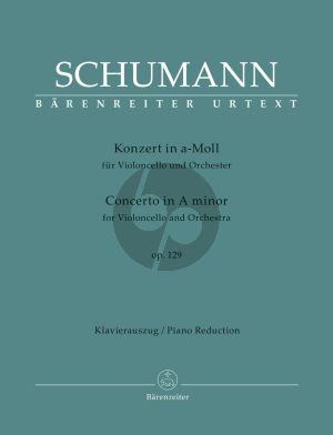 Schumann Concerto a-minor Op. 129 for Violoncello and Orchestra (piano reduction) (edited by Kate Bennett Wadsworth)