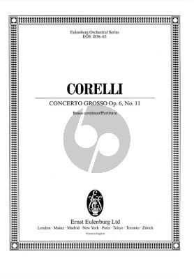 Corelli Concerto Grosso Op. 6 No.11 in Bb major 2 Violins, Violoncello, Strings and Bc - Full Score with Continuo Realisation (edited by Richard Platt)