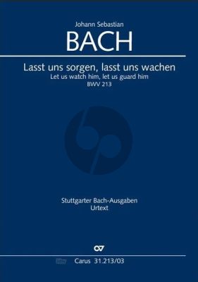 Bach Kantate BWV 213 Lasst uns sorgen, lasst uns wachen Soli-Chor und Orchester (Klavierauszug (dt./engl.) (Uwe Wolf)