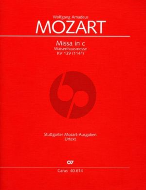 Mozart Missa in c "Waisenhausmesse" KV 139 (114a) Soli-Chor and Orchester (Partitur) (Christine Martin)