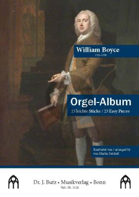 Boyce Orgel-Album - 23 leichte Stücke / 23 easy pieces für Orgel solo (arr. Martin Setchell)