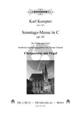 Kempter Sonntags-Messe in C Op. 61 für SABar und Orgel (herausgegeben von Thomas Schmid)