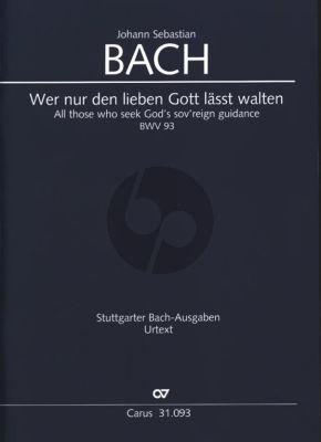 Bach Kantate BWV 93 Wer nur den lieben Gott lässt walten“ fur Soli (SATB), Chor (SATB) und Orchester - Partitur (Herausgeber Reinhold Kubik)