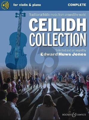 Huws Jones The Ceilidh Collection Violin and Piano (with opt. violin accomp.-easy violin and guitar (Traditional Fiddle Tunes from England-Ireland-Scotland) (Book with Audio online)
