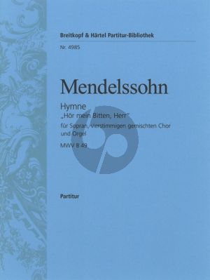 Mendelssohn Hor mein Bitten Herr (Hymne) (MWV B49) Sopr.solo-SATB-Orchester Orgelauszug