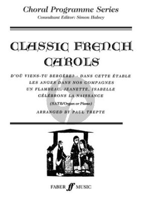 Classic French Carols SATB-Organ arr. Paul Trepte