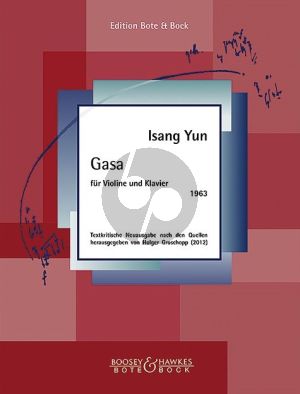 Yun Gasa Violin-Piano (1963) (Revised and critically edited new setting, edited by Holger Groschopp.)