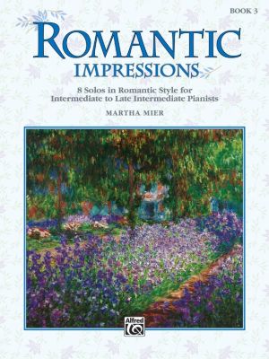 Mier Romantic Impressions Vol.3 for Piano (8 Solos in Romantic Style - Intermediate to Late Intermediate)