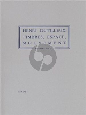 Dutilleux Timbres, Espace, Mouvement Ou La Nuit Etoileé Partition de Poche