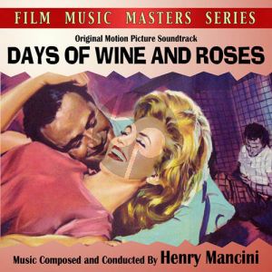 Days Of Wine And Roses