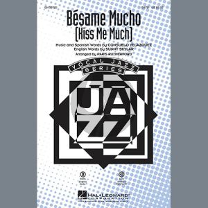 Bésame Mucho (Kiss Me Much)