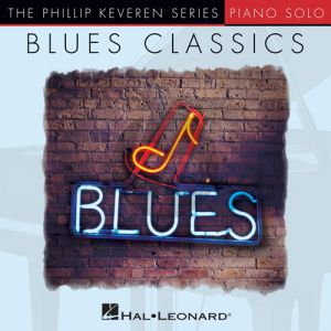 Every Day I Have The Blues (arr. Phillip Keveren)