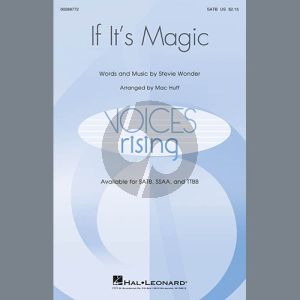 If It's Magic (arr. Mac Huff)