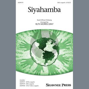 Siyahamba (arr. Ruth Morris Gray)