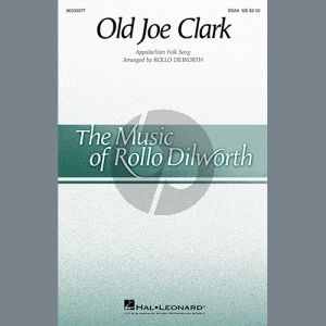 Old Joe Clark (arr. Rollo Dilworth)