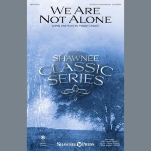 We Are Not Alone