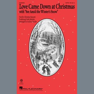 Love Came Down At Christmas (with "See Amid The Winter's Snow") (arr. Audrey Snyder)