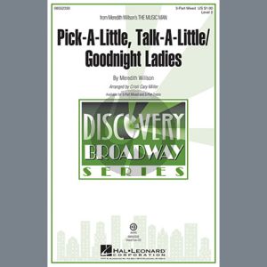 Pick-A-Little, Talk-A-Little / Goodnight Ladies